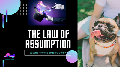 The Law of Assumption by Neville Goddard