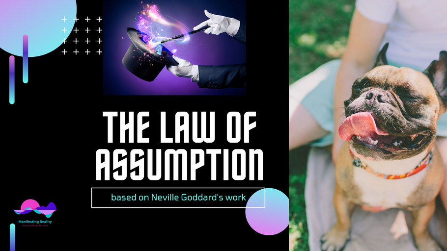 The Law of Assumption by Neville Goddard